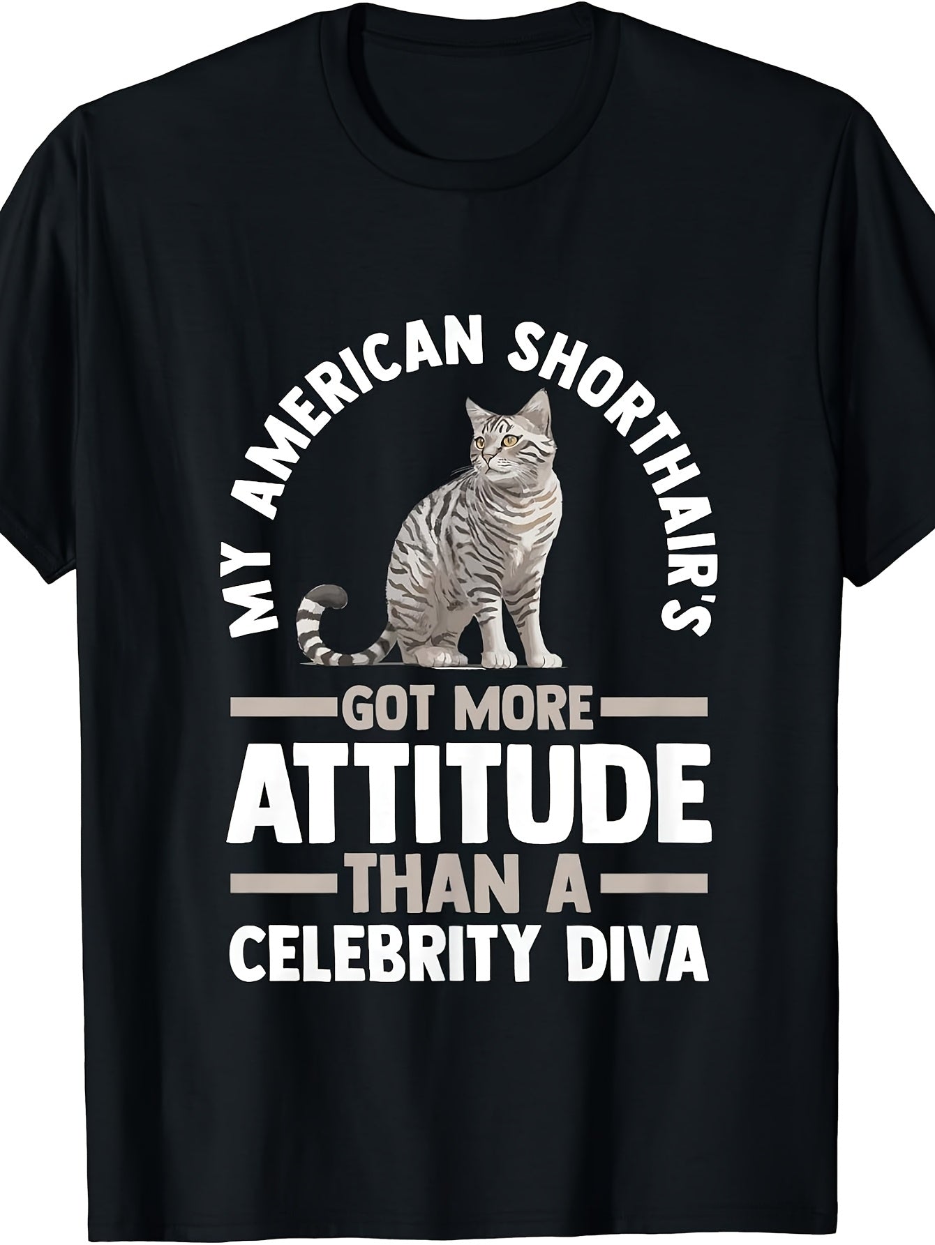 Men'S And Women'S T-Shirt, Funny American Shorthair Cat Quote Graphic Tee, Casual Daily Wear Summer Spring Fall
